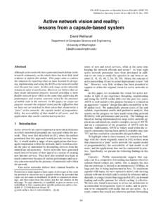 17th ACM Symposium on Operating Systems Principles (SOSP ’99) Published as Operating Systems Review 34(5):64–79, DecActive network vision and reality: lessons from a capsule-based system David Wetherall