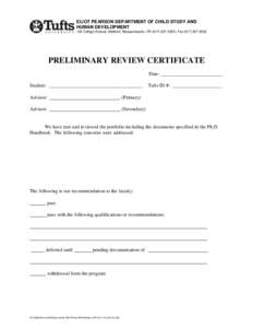 ELIOT PEARSON DEPARTMENT OF CHILD STUDY AND HUMAN DEVELOPMENT 105 College Avenue, Medford, Massachusetts | Ph:( | Fax:(PRELIMINARY REVIEW CERTIFICATE Date: _________________________