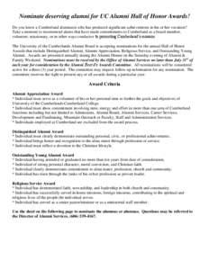 Nominate deserving alumni for UC Alumni Hall of Honor Awards! Do you know a Cumberland alumnus/a who has produced significant achievements in his or her vocation? Take a moment to recommend alums that have made commitmen