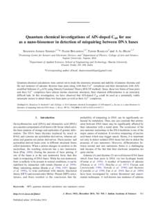 Quantum chemical investigations of AlN-doped C60 for use as a nano-biosensor in detection of mispairing between DNA bases SHAMOON AHMAD SIDDIQUI1,2,* , NADIR BOUARISSA1,2 , TABISH RASHEED3 and A AL-HAJRY1,2 1  Promising 