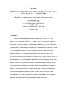 CHAPTER 4  ORNITHOLOGICAL FIELD INVESTIGATIONS IN LA VISITE NATIONAL PARK, HAITI, 26 JANUARY – 1 FEBRUARY 2005 Christopher C. Rimmer, Esteban Garrido Gomez, and Jorge Luis Brocca In Collaboration with: