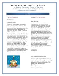 St. Nicholas Community News A Diverse Community Connected by Faith Published by The Dormition Guild of St. Nicholas Cathedral Celebrating 40 Years of Autocephaly  May 2012