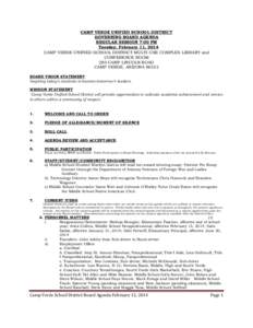 CAMP VERDE UNIFIED SCHOOL DISTRICT GOVERNING BOARD AGENDA REGULAR SESSION 7:00 PM Tuesday, February 11, 2014 CAMP VERDE UNIFIED SCHOOL DISTRICT MULTI-USE COMPLEX LIBRARY and CONFERENCE ROOM