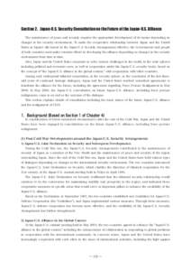 Section 2. Japan-U.S. Security Consultation on the Future of the Japan-U.S. Alliance The maintenance of peace and security requires the appropriate development of its means depending on changes in the security environmen