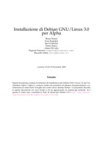 Installazione di Debian GNU/Linux 3.0 per Alpha Bruce Perens Sven Rudolph Igor Grobman James Treacy