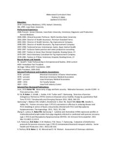 Abbreviated Curriculum Vitae Rodney B. Baker Updated[removed]Education: DVM (Veterinary Medicine), 1978, Auburn University MS, 1999, Iowa State University