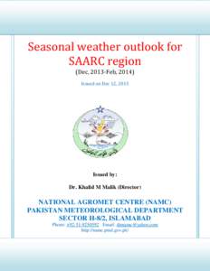 Seasonal weather outlook for SAARC region (Dec, 2013-Feb, 2014) Issued on Dec 12, 2013  Issued by: