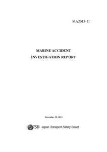 MA2013-11  MARINE ACCIDENT INVESTIGATION REPORT  November 29, 2013