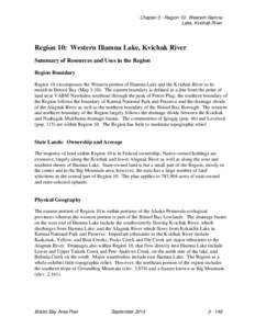 Chapter 3 - Region 10: Western Iliamna Lake, Kvichak River Region 10: Western Iliamna Lake, Kvichak River Summary of Resources and Uses in the Region Region Boundary
