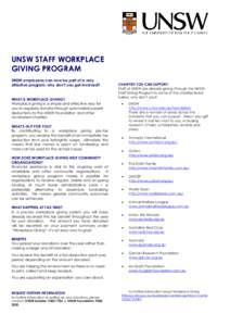 UNSW STAFF WORKPLACE GIVING PROGRAM UNSW employees can now be part of a very effective program, why don’t you get involved? WHAT IS WORKPLACE GIVING? Workplace giving is a simple and effective way for