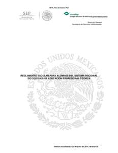 “2014, Año de Octavio Paz”  Dirección General Secretaría de Servicios Institucionales  REGLAMENTO ESCOLAR PARA ALUMNOS DEL SISTEMA NACIONAL