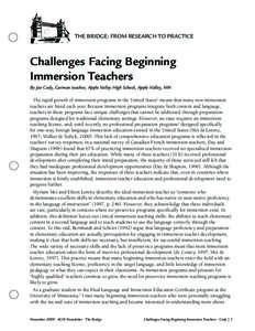 THE BRIDGE: FROM RESEARCH TO PRACTICE  Challenges Facing Beginning Immersion Teachers By Jae Cody, German teacher, Apple Valley High School, Apple Valley, MN The rapid growth of immersion programs in the United States1 m