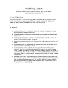 Use of Grading Assistants Revised to address concerns expressed in the[removed]Faculty Meeting. Passed by Academic Senate[removed]I. Overall Expectations: The professor teaching a course has the full and final respons