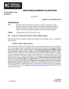 NORTH CAROLINA COMMUNITY COLLEGE SYSTEM R. Scott Ralls, Ph.D. President 26 June 2014 IMPORTANT INFORMATION MEMORANDUM