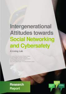 Intergenerational Attitudes towards Social Networking and Cybersafety A Living Lab Dr Amanda Third, University of Western Sydney