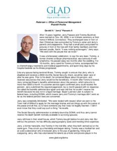 Pedersen v. Office of Personnel Management Plaintiff Profile Gerald V. “Jerry” Passaro II After 13 years together, Jerry Passaro and Tommy Buckholz were married on Nov. 26, 2008, in an intimate ceremony at their home