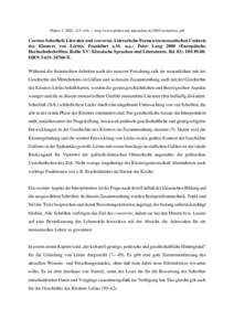 Plekos 4, 2002, 113–116 — http://www.plekos.uni-muenchen.de/2002/rscherliess.pdf  Carsten Scherließ: Literatur und conversio. Literarische Formen im monastischen Umkreis des Klosters von Lérins. Frankfurt a.M. u.a.