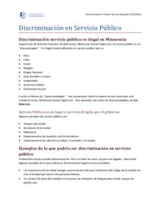 Discrimination in Public Service (SpanishDiscriminación en Servicio Público Discriminación servicio público es ilegal en Minnesota Según la ley de derechos humanos de Minnesota, Minnesota Human Rights A