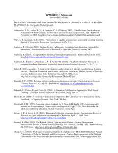APPENDIX 1: References  (reviewed[removed]This is a list of references which were consulted for the Review of Literature in MATRIX OF REVIEW STANDARDS for the Quality Matters project. Achtemeier, S. D., Morris, L. V., &