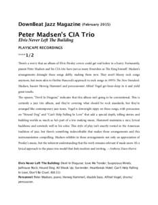 DownBeat Jazz Magazine  (February[removed]Peter Madsen’s CIA Trio Elvis Never Le e Building