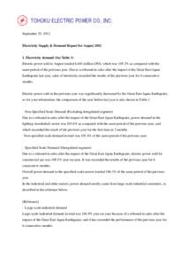 TOHOKU ELECTRIC POWER CO., INC. September 25, 2012 Electricity Supply & Demand Report for AugustElectricity demand (See Table 1)