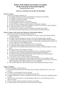 Bylaws of the Student Government Association Of the University of Wisconsin-Superior Proposed Revision[removed]ARTICLE I: POWERS AND DUTIES OF MEMBERS Section 1. Senators The powers and duties of Senators are: