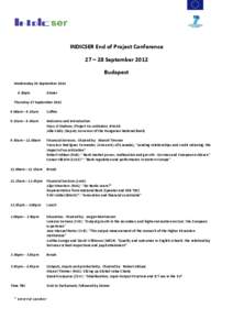 INDICSER End of Project Conference 27 – 28 September 2012 Budapest Wednesday 26 September30pm