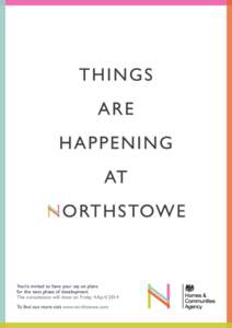 You’re invited to have your say on plans for the next phase of development. The consultation will close on Friday 4 April 2014 To find out more visit www.northstowe.com  You’re invited to have your say on plans for 