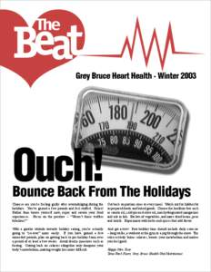 Grey Bruce Heart Health · Winter[removed]Ouch! Bounce Back From The Holidays Chances are you’re feeling guilty after overindulging during the