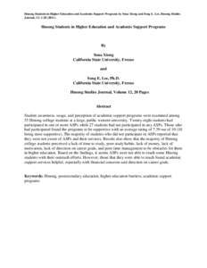 Hmong Students in Higher Education and Academic Support Programs by Soua Xiong and Song E. Lee, Hmong Studies Journal, 12: [removed]Hmong Students in Higher Education and Academic Support Programs  By