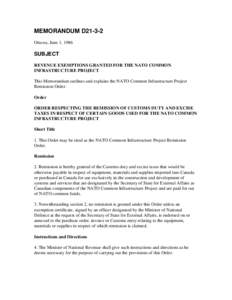 MEMORANDUM D21-3-2 Ottawa, June 1, 1986 SUBJECT REVENUE EXEMPTIONS GRANTED FOR THE NATO COMMON INFRASTRUCTURE PROJECT