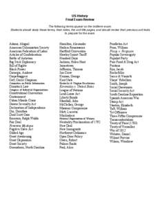 Slavery in the United States / Federalism in the United States / Sacco and Vanzetti / Fred Korematsu / Wilmot Proviso / Plessy v. Ferguson / Dred Scott v. Sandford / Muckraker / United States Constitution / History of the United States / United States / Law