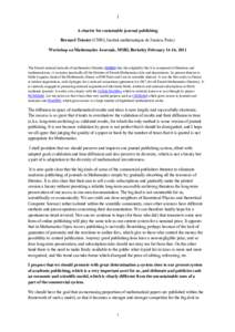 1 A charter for sustainable journal publishing Bernard Teissier (CNRS, Institut mathématique de Jussieu, Paris) Workshop on Mathematics Journals, MSRI, Berkeley February 14-16, 2011  The French national network of mathe