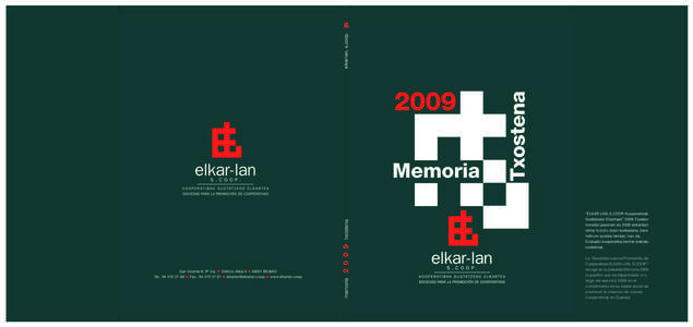 memoria  Tel.: [removed]San Vicente, 8 - 9º Izda. Edificio Albia I I[removed]BILBAO Fax: [removed]E-mail:[removed] www.elkarlan.coop