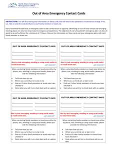 Out of Area Emergency Contact Cards INSTRUCTIONS: You will be entering vital information on these cards that will need to be updated as circumstances change. Print, cut, fold on solid line and distribute to each family m