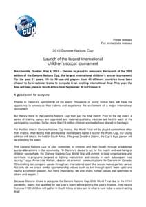 Press release For immediate release 2010 Danone Nations Cup  Launch of the largest international