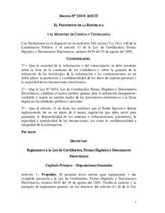 Decr eto Nº 33018 ­MICIT  E L P RESIDENTE DE LA R EPÚBLICA  Y EL M INISTRO DE C IENCIA Y T ECNOLOGÍA  Con fundamento en lo dispuesto en los artículos 140, incisos 3) y 18) y 146 de la  Co