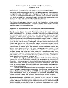 Testimony before the New York Education Reform Commission October 22, 2012 Marsha Dumka, Current Co-Chair, Early Childhood Development Initiative (ECDI) Retired CEO of Rochester Childfirst Network – an early education 