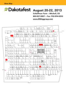 Show Map  August 20-22, 2013 Schlaffman Farm – Mitchell, SD[removed] – Fax: [removed]August 21www.IDEAggroup.com