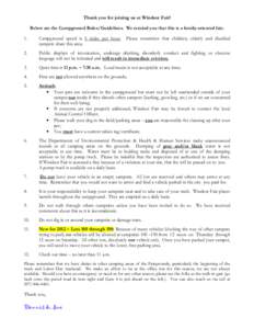 Thank you for joining us at Windsor Fair! Below are the Campground Rules/Guidelines. We remind you that this is a family-oriented fair. 1. Campground speed is 5 miles per hour. campers share this area;