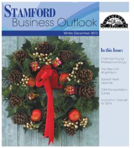 Stamford Business Outlook Winter, December 2013 In this Issue: Chamber Young