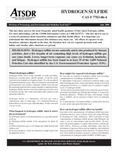 HYDROGEN SULFIDE CAS # [removed]Division of Toxicology and Environmental Medicine ToxFAQsTM July 2006