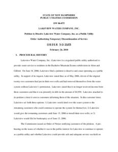 STATE OF NEW HAMPSHIRE PUBLIC UTILITIES COMMISSION DW[removed]LAKEVIEW WATER COMPANY, INC. Petition to Dissolve Lakeview Water Company, Inc. as a Public Utility Order Authorizing Temporary Discontinuation of Service