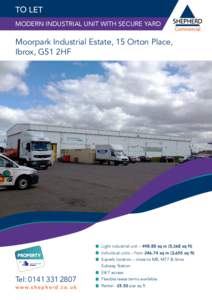TO LET MODERN INDUSTRIAL UNIT WITH SECURE YARD Moorpark Industrial Estate, 15 Orton Place, Ibrox, G51 2HF