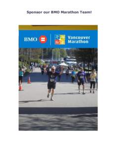 Sponsor our BMO Marathon Team!  About us … British Columbia Schizophrenia Society (BCSS) Families and friends of people with schizophrenia founded the BC Schizophrenia Society (BCSS) in[removed]Since then, BCSS has grow