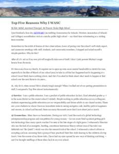 Top Five Reasons Why I WASC By Eric Saibel, Assistant Principal, Sir Francis Drake High School I just finished a four-day ACS WASC (Accrediting Commission for Schools, Western Association of Schools and Colleges) accredi