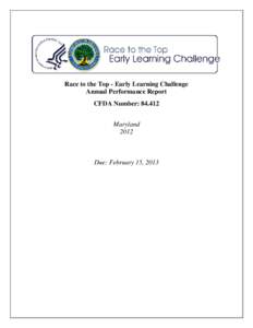Race to the Top - Early Learning Challenge Annual Performance Report CFDA Number: [removed]Maryland 2012