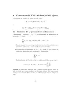 4  Contrastes del Chi 2 de bondad del ajuste Un contraste de bondad del ajuste es de la forma H0 : P = P0 frente a H1 : P 6= P0