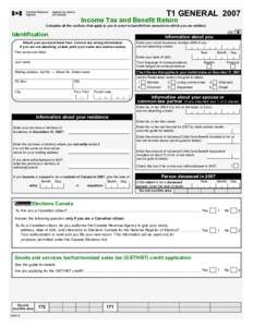 T1 GENERAL[removed]Income Tax and Benefit Return Complete all the sections that apply to you in order to benefit from amounts to which you are entitled.