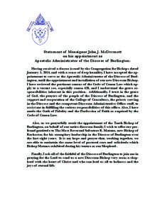 Statement of Monsignor John J. McDermott on his appointment as Apostolic Administrator of the Diocese of Burlington: Having received a decree issued by the Congregation for Bishops dated January 3, 2014, and with a sense